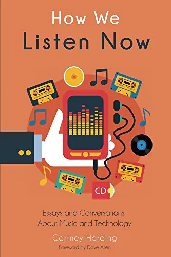 How We Listen Now