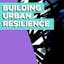 Circulate Podcast: Building Urban Resilience
