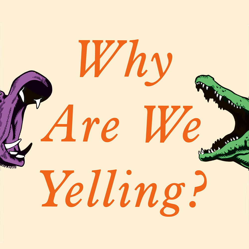 Why Are We Yelling? logo