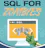 SQL FOR ZOMBIES