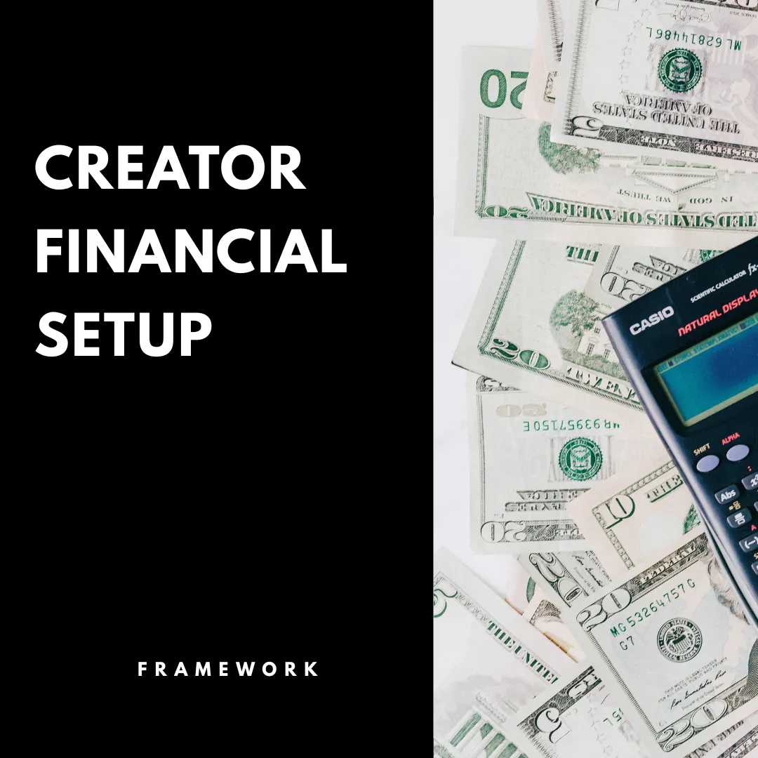 Creator Financial Setup Framework