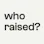 who raised? lead list vault