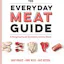 Everyday Meat Guide