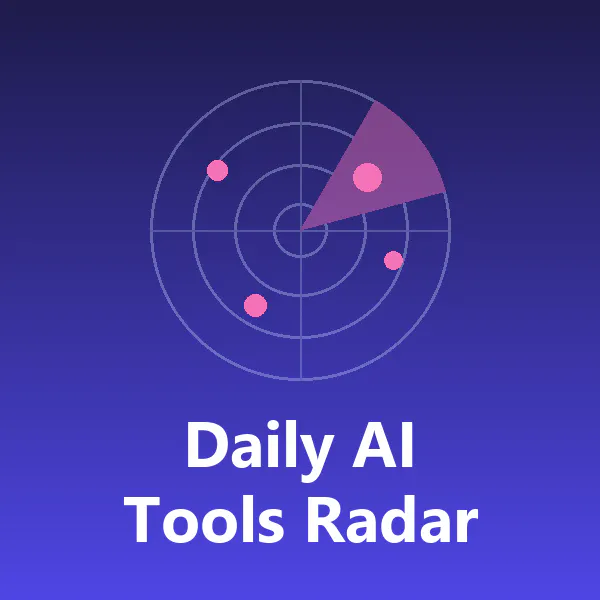 Daily AI Tools Radar