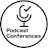 Podcast Conferences