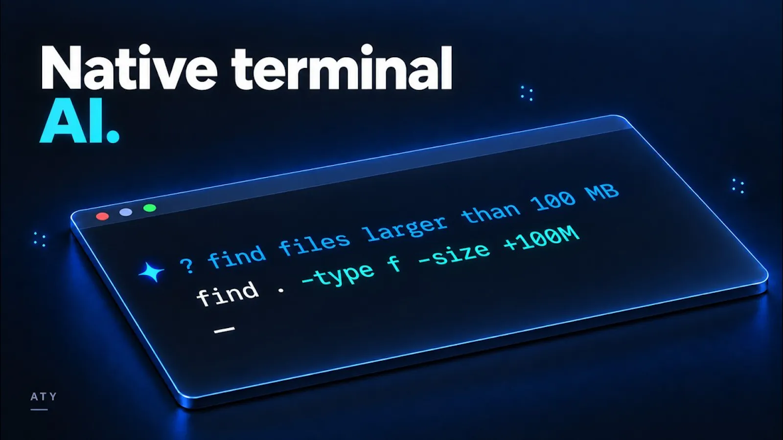 ATY native terminal/shell AI assistant screenshot 1 (video preview)
