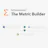 The Metric Builder by Yaguara
