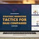 Strategic Marketing Tactics for SaaS Companies