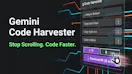 Gemini Code Harvester
