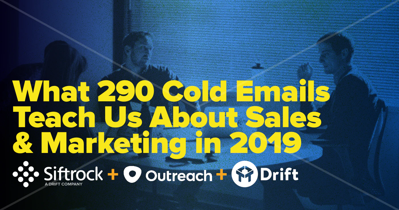 What 290 Cold Emails Teach Us About Sales & Marketing in 2019