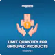 Limit Quantity of Grouped Products