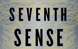 The Seventh Sense: Power, Fortune, and Survival in the Age of Networks media 3