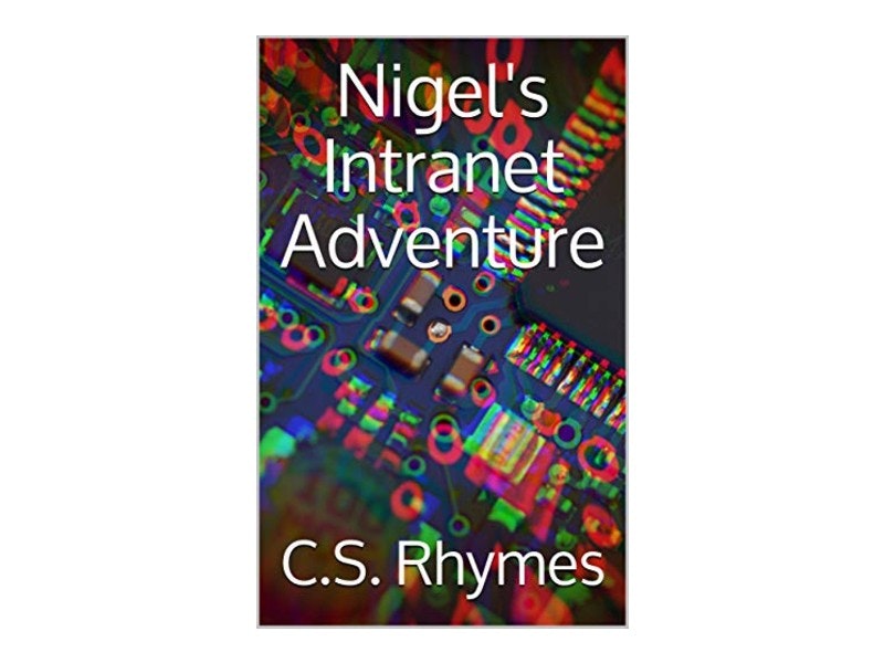 Nigel's Intranet Adventure