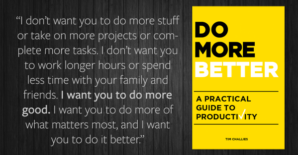 Do More Better, by Tim Challies