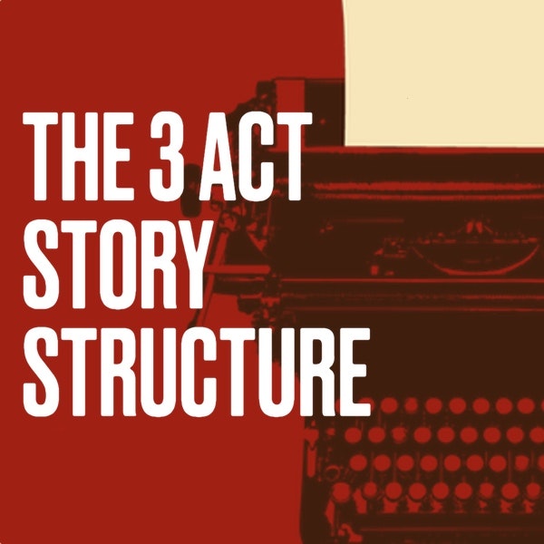 La structure de l'histoire des 3 actes