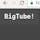 BigTube