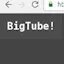 BigTube