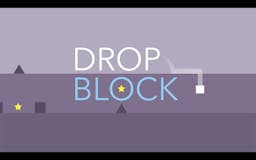 Drop Block ■ media 1