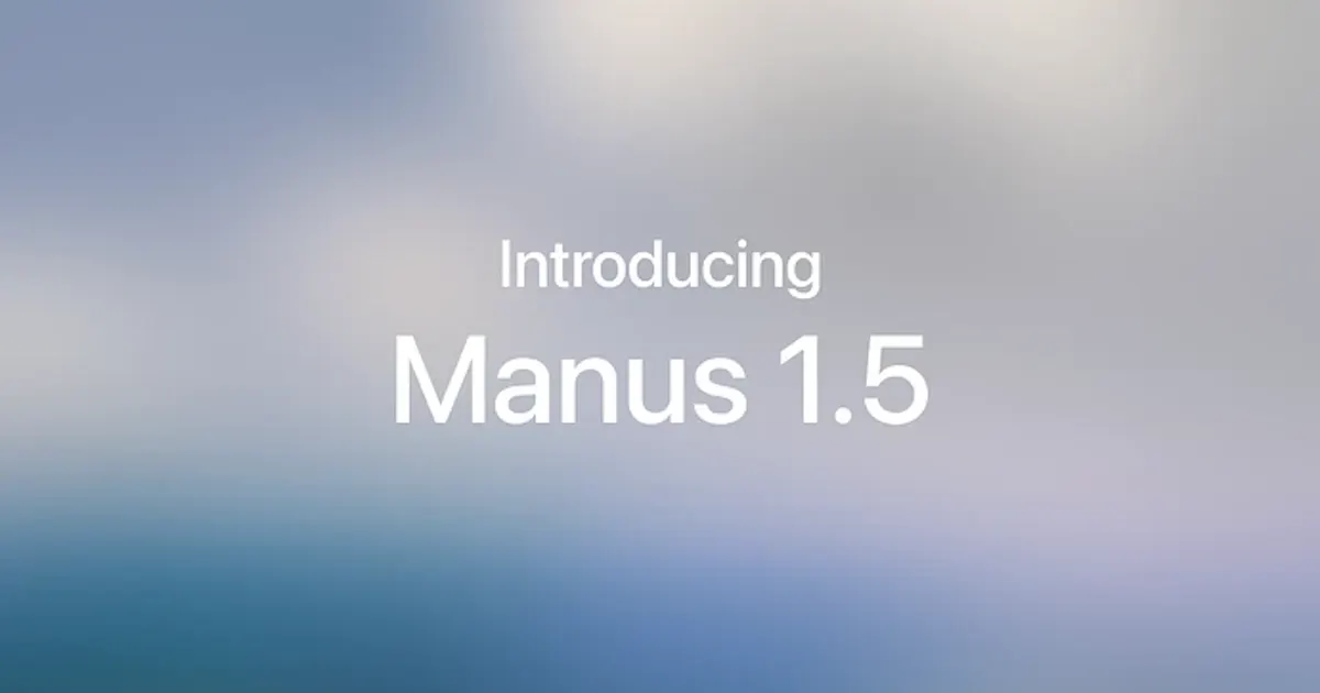 Manus 1.5