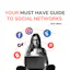 Your must have guide to social networks