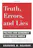 Truth, Errors, and Lies: Politics and Economics in a Volatil