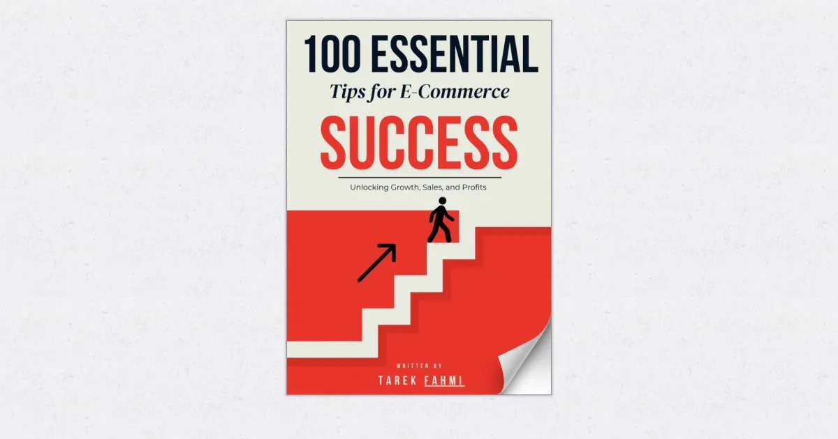 100 Tips for E-Commerce Success