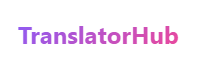 TranslatorHub