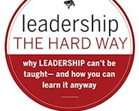 Leadership the Hard Way media 1