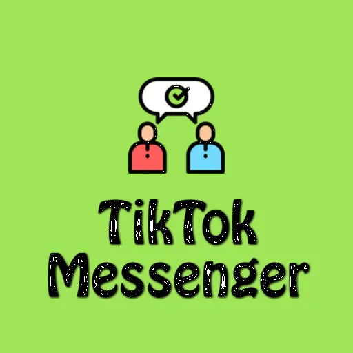TikTok Messenger - High Quality Chat