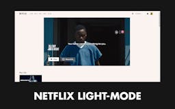 Light Mode for Netflix media 2