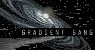 Gradient Bang