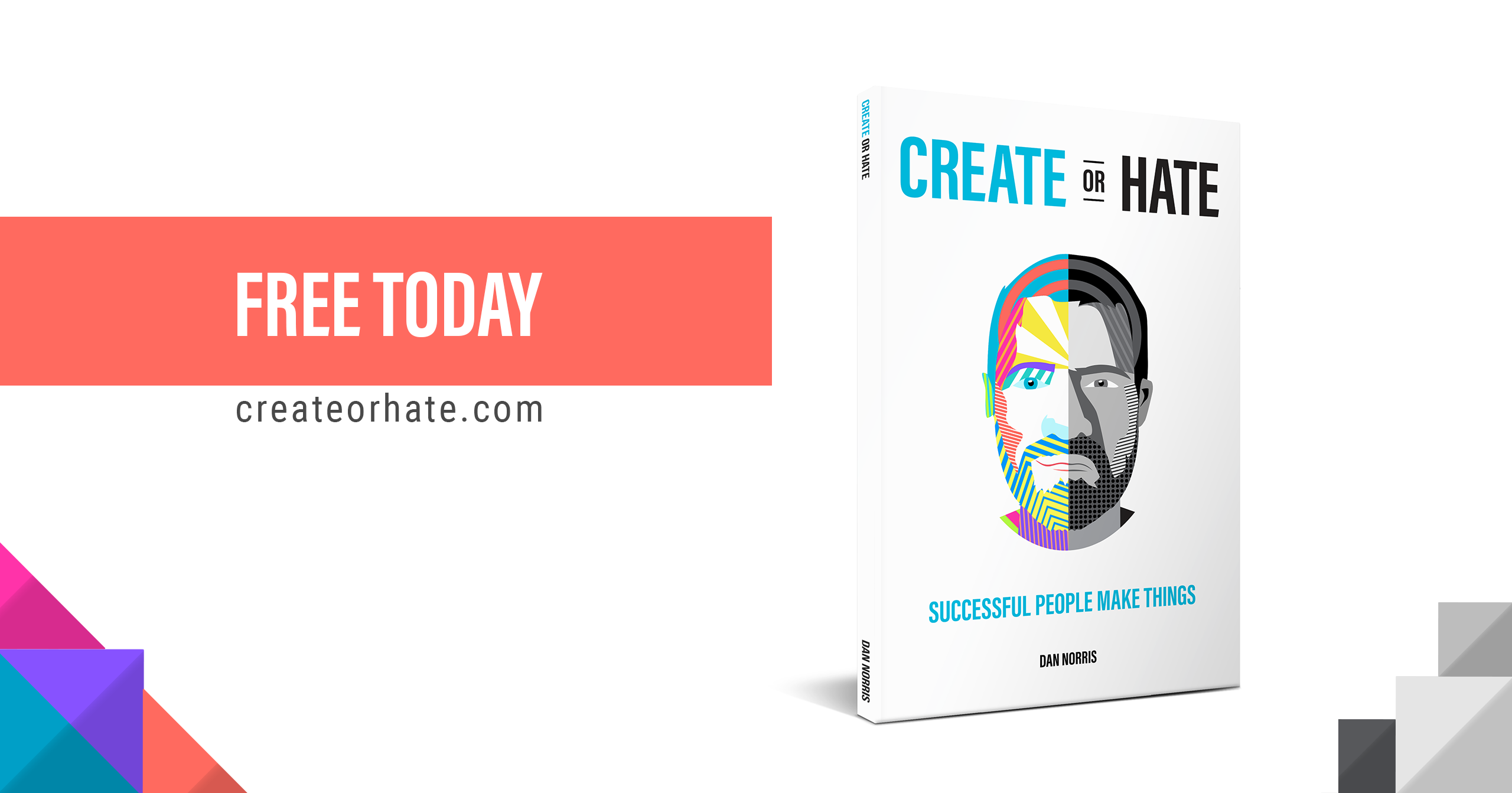 Create Or Hate: Successful People Make Things Image