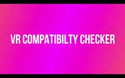 VR Compatibility Checker media 1