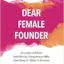 Dear Female Founder