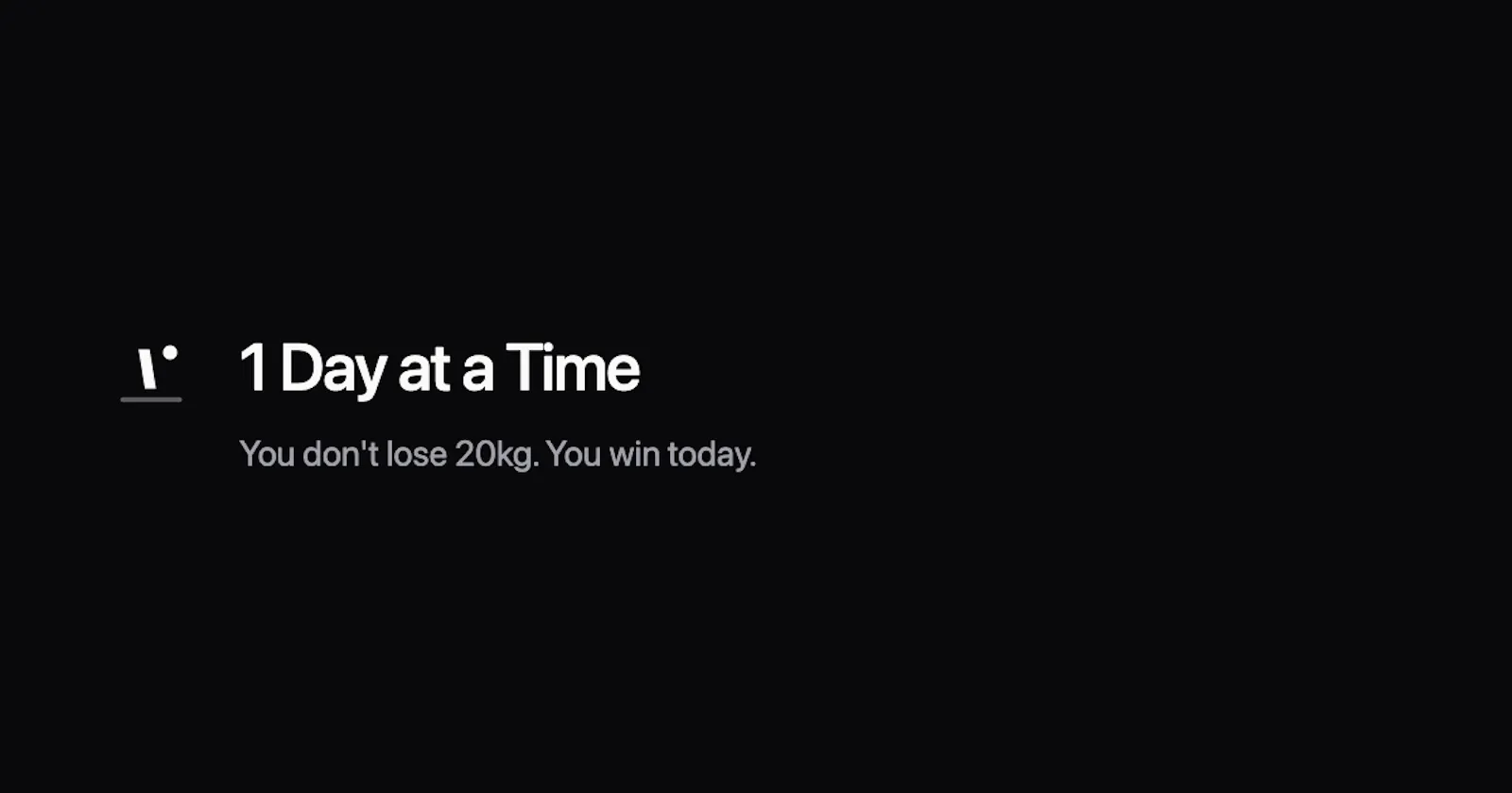 1 Day at a Time screenshot 1