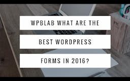 #WPblab – What are the best #WordPress forms in 2016? media 1