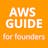 AWS Guide for Startup Founders