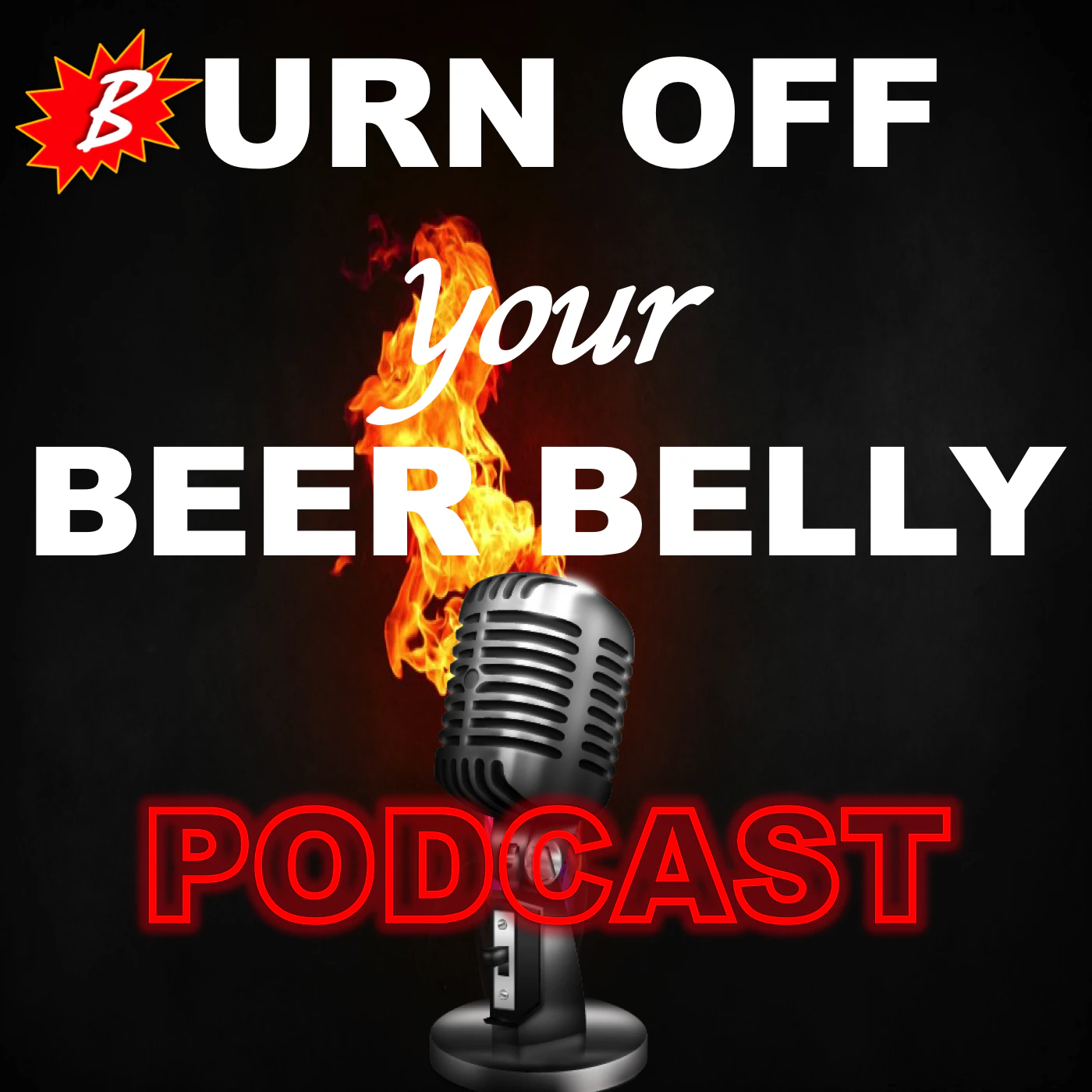 Burn Off Your Beer Belly - 18: Are Saturated Fats Healthy? Carbs In The Morning?