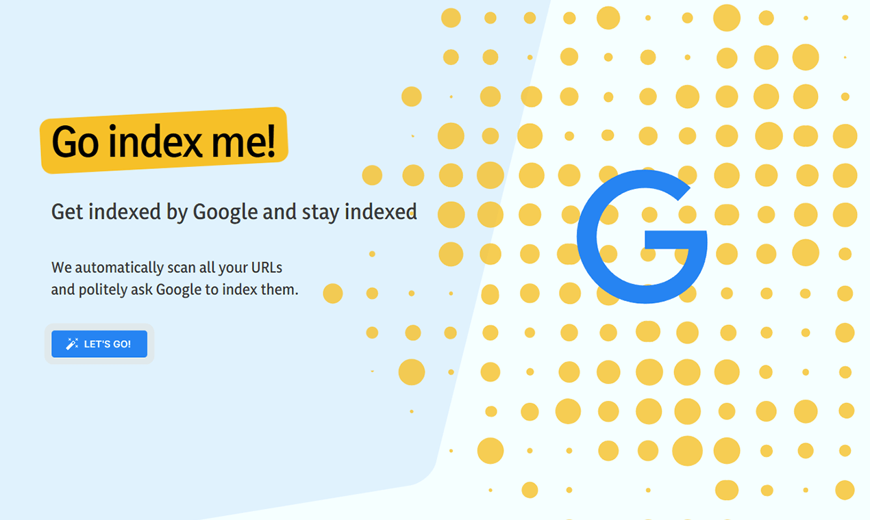 startuptile Go index me!-Get indexed by Google and stay indexed