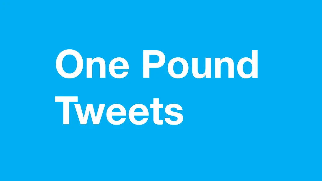 One Pound Tweets