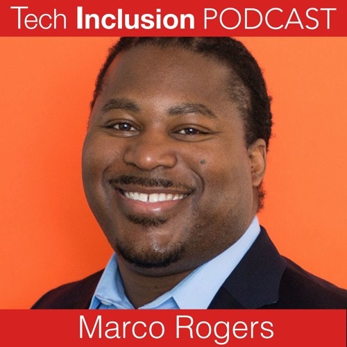 Tech Inclusion Podcast - Marco Rogers, Engineering Manager at Clover Health gallery image
