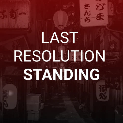 Last Resolution Standing