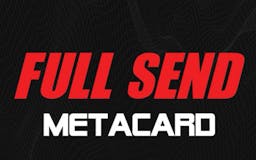 Full Send METACARD media 2