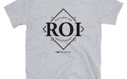 ROI (return on investment) T-shirt media 1