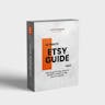 Ultimate Etsy Guide for Digital Products