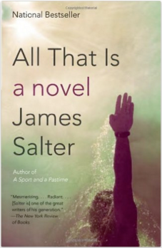 All That Is: A Novel by James Salter