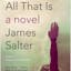 All That Is: A Novel by James Salter