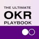 The Ultimate OKR Playbook