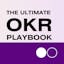 The Ultimate OKR Playbook