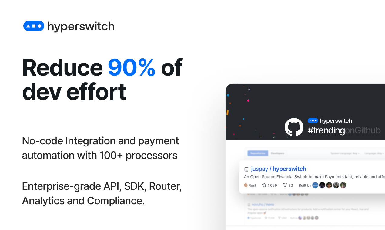 HyperSwitch - Fast, reliable, and affordable open source payments switch media 4